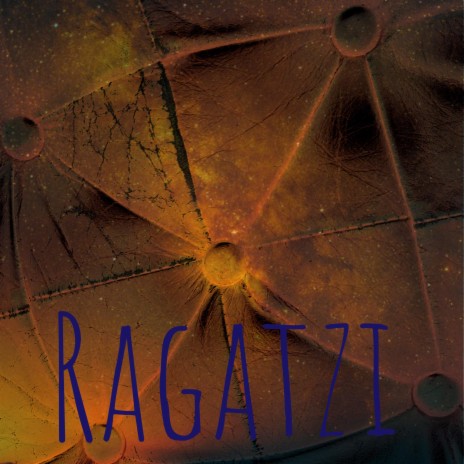 Ragatzi | Boomplay Music