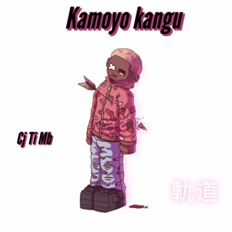 Kamoyo kangu | Boomplay Music
