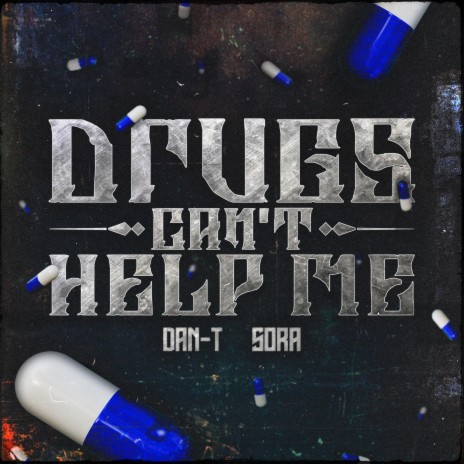 Drugs can't help me </3 | Boomplay Music