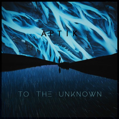 To The Unknown | Boomplay Music