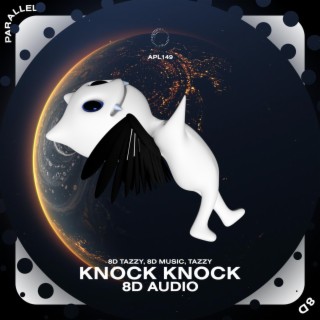 Knock Knock - 8D Audio