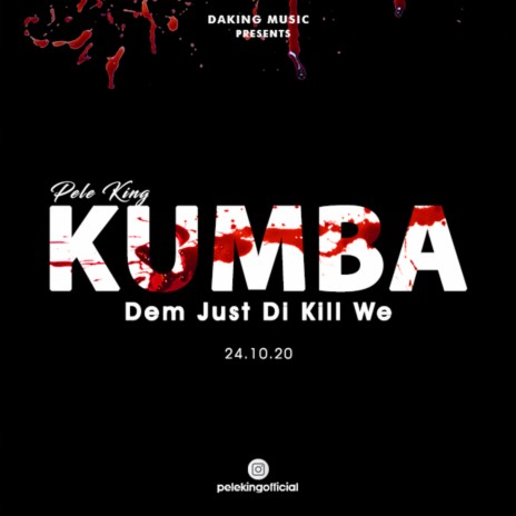 Kumba (Dem Just Di Kill We) | Boomplay Music