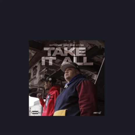 Take it all ft. Papi storz