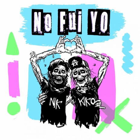 No fui Yo ft. Kiko Robot | Boomplay Music