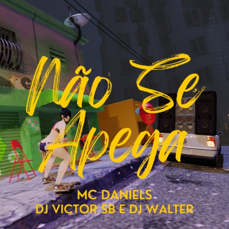 Não Se Apega ft. dj walter & Dj Victor SB | Boomplay Music