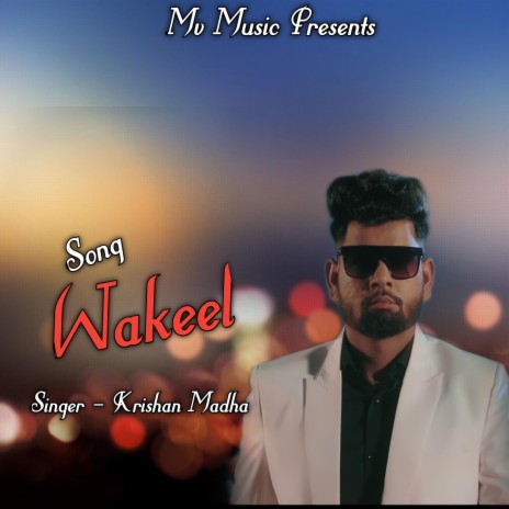 Wakeel ft. Krishan Madha