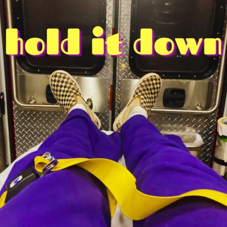 hold it down | Boomplay Music