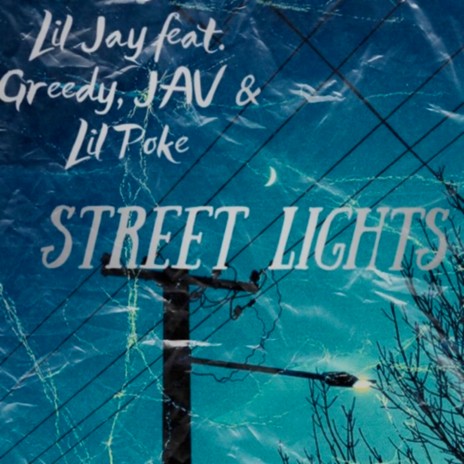 Street Lights ft. Greedy, Jav, Lil Poke | Boomplay Music