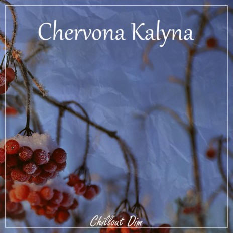Chervona Kalyna | Boomplay Music