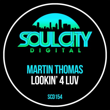 Lookin' 4 Luv (Extended Mix)