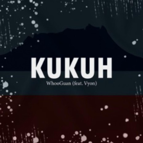 KUKUH (feat. Vyon) | Boomplay Music