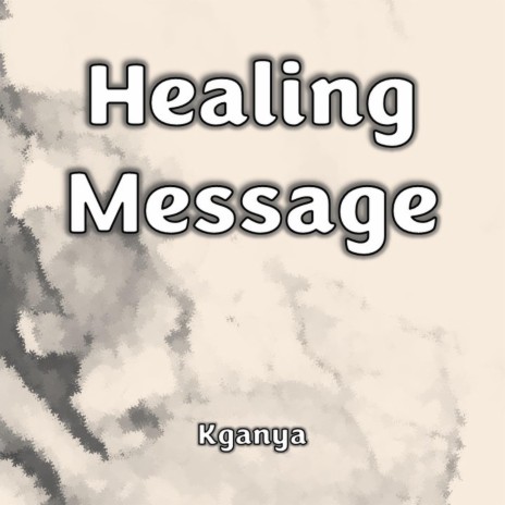 Healing Message | Boomplay Music