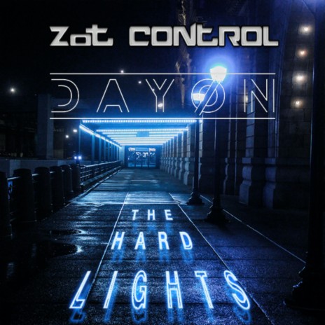 The Hard Lights ft. ZoT ControL | Boomplay Music