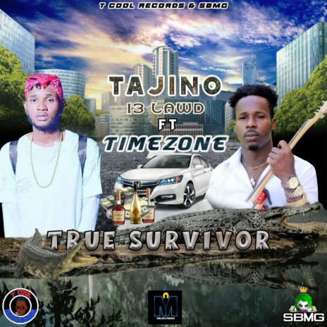 True Survivor ft. Timezone | Boomplay Music