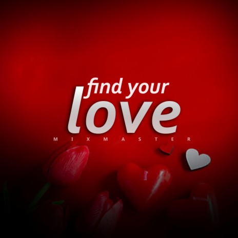 Find your love | Boomplay Music