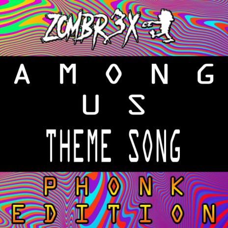 Among Us Theme Song (Phonk Edition) | Boomplay Music