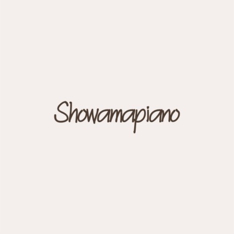 Showa (Showamapiano) [Mixed] ft. Dj Swergvic