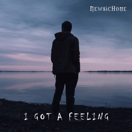 I Got A Feeling | Boomplay Music