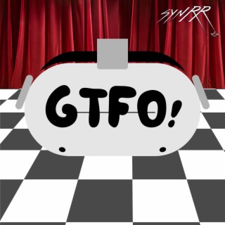 GTFO! (The Amazing Digital Circus) ft. Farlyn lyrics | Boomplay Music