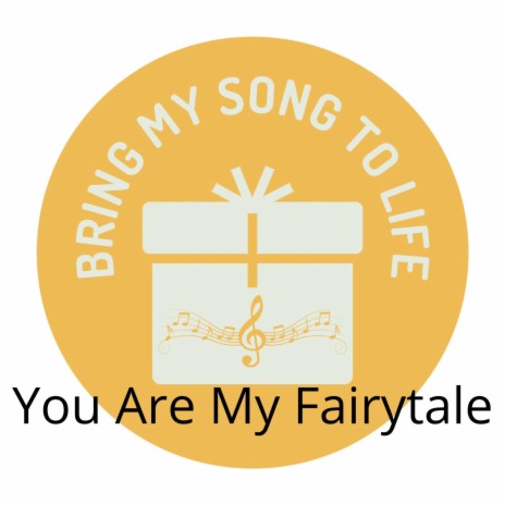 You Are My Fairytale | Boomplay Music
