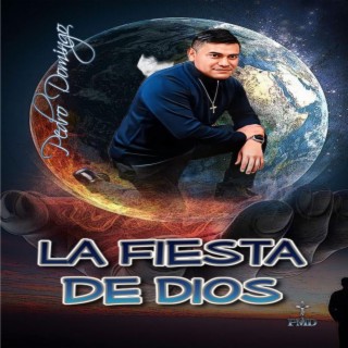 LA FIESTA DE DIOS