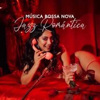 Música Bossa Nova Jazz Romántica: Colección Verano Emocional