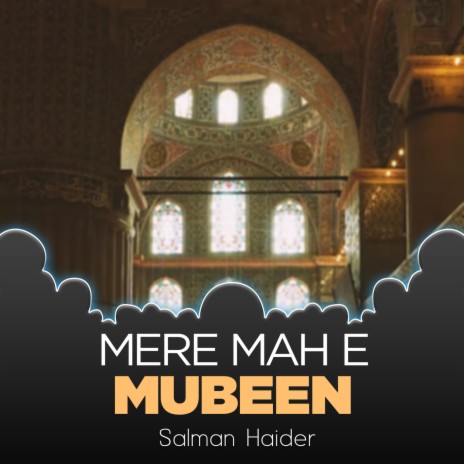 Mere Mah e Mubeen | Boomplay Music