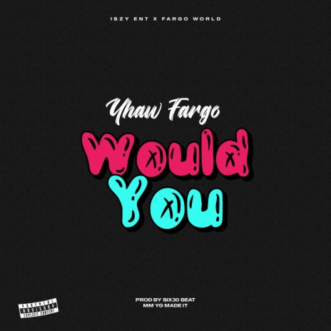 Would You | Boomplay Music
