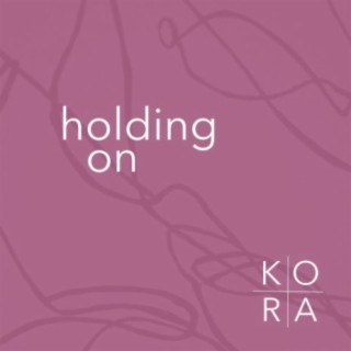 Holding On