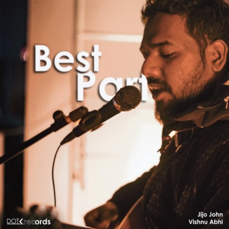 Best Part ft. Vishnu Abhi & Richin Kuzhikkad | Boomplay Music