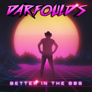 Better In The 80s lyrics | Boomplay Music