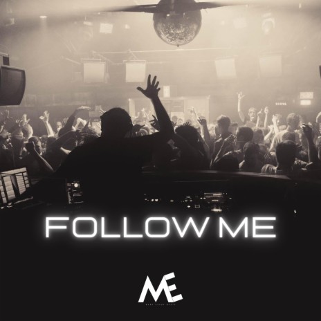 FOLLOW ME | Boomplay Music