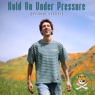 Hold On Under Pressure