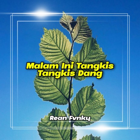 Malam Ini Tangkis Tangkis Dang | Boomplay Music