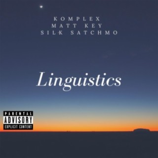 Linguistics (feat. Matt Key & Silk Satchmo)