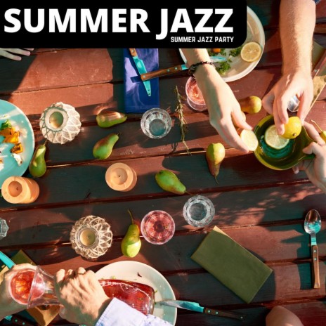 Jazz Summer Party | Boomplay Music