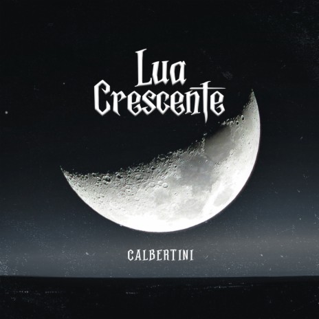Lua Crescente | Boomplay Music