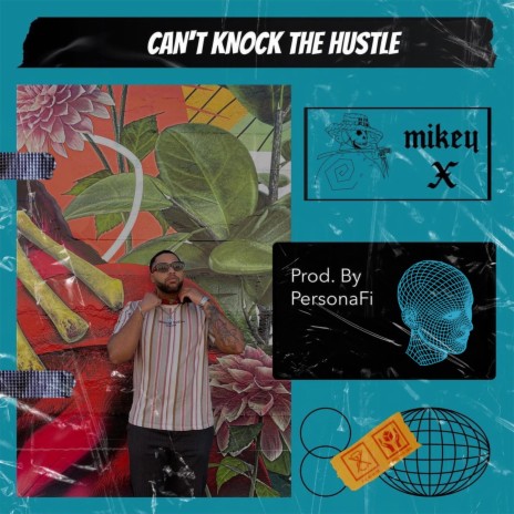 Can't Knock The Hustle | Boomplay Music