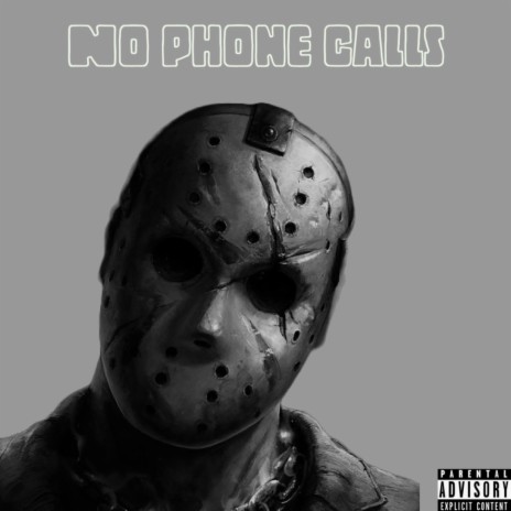 No Phone Calls | Boomplay Music