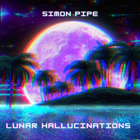 Lunar Hallucinations | Boomplay Music