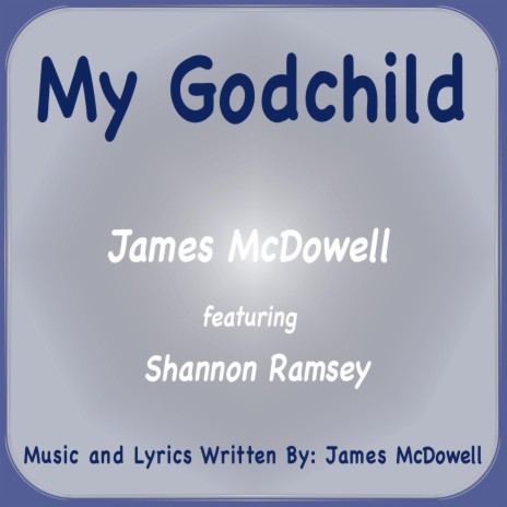 My Godchild (feat. Shannon Ramsey) | Boomplay Music