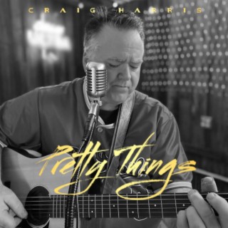 Pretty Things lyrics | Boomplay Music