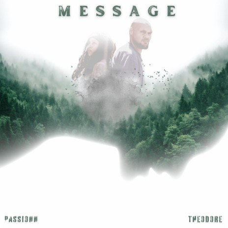 Message ft. Theodore | Boomplay Music