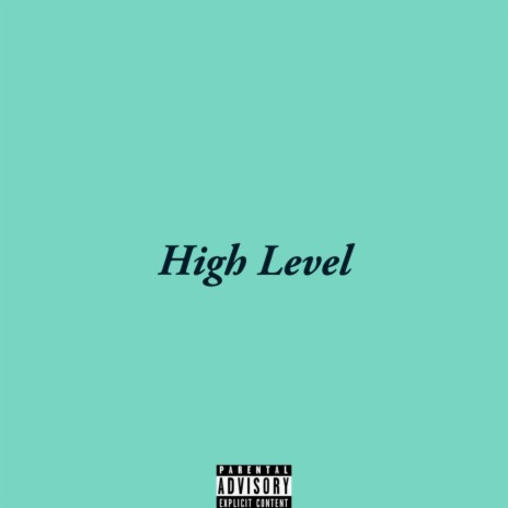 High Level | Boomplay Music