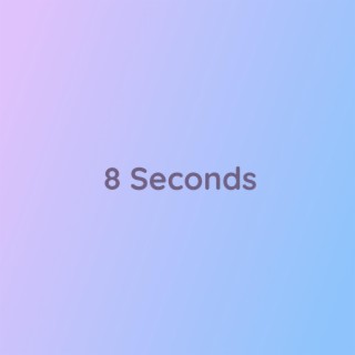 8 Seconds