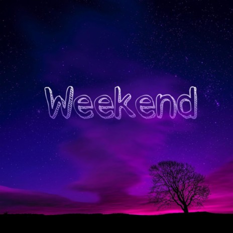 weekend | Boomplay Music