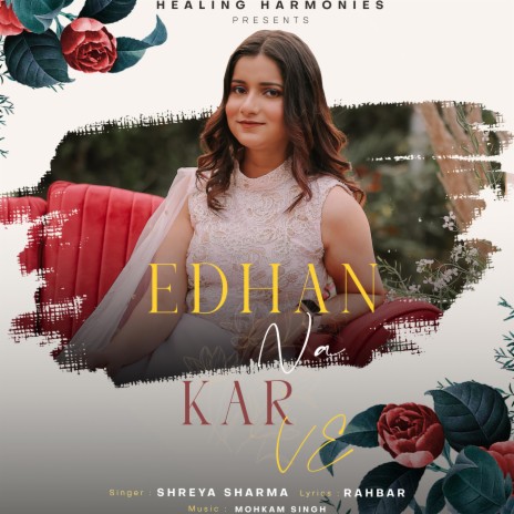 EDHAN NA KAR VE ft. RAHBAR | Boomplay Music