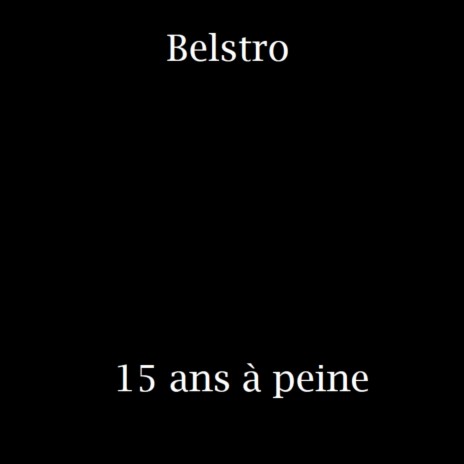 15 ans à peine | Boomplay Music