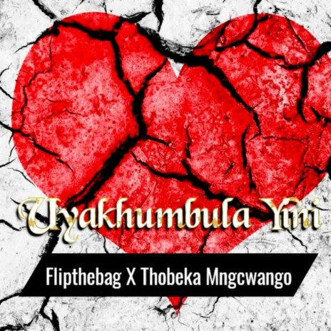 Uyakhumbula Yini (feat. Thobeka Mncwango)