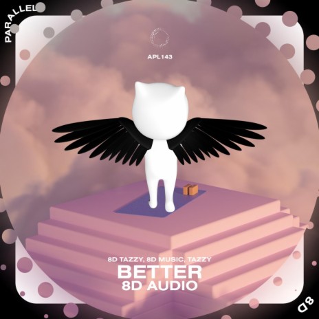 Better - 8D Audio ft. surround. & Tazzy | Boomplay Music